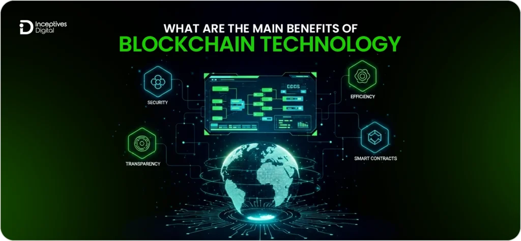 Main Benefits of Blockchain Technology